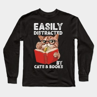 Easily Distracted by Cats and Books Funny Cat Lover Long Sleeve T-Shirt